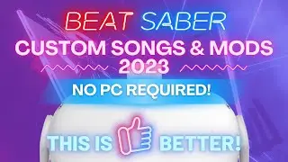 Beat Saber Custom Songs & Mods New No PC Method 2023 | Meta Quest  2