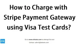 How to Charge with Stripe Payment Gateway using Stripe Test Cards?