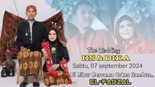 AKAD NIKAH DAN RESEPSI ( IIS & DIKA ) - DI HIBUR BERSAMA GAMBUS MODERN EL-FADZAL