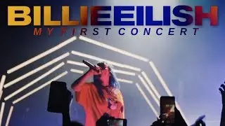 MY FIRST CONCERT (BILLIE EILISH)