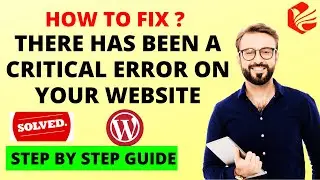 There Has Been A Critical Error On Your Website | ,wordpress critical error on your website