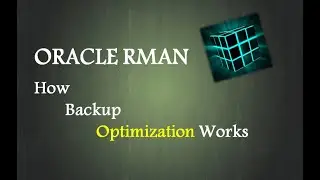 rman backup || rman backup optimization || rman configuration || Oracle 12c