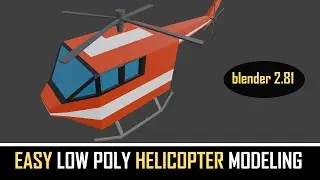 blender 2.81 low poly helicopter modeling