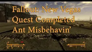 Fallout: New Vegas - Quest Completed - Ant Misbehavin'