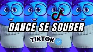 Dance se souber - {TikTok} 2024 Atualizado 💛