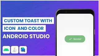 Custom Toast with Icons and Colours Android Tutorial.