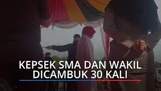 Digerebek Suami saat Mesum di Hotel, Bu Kepsek dan Wakil Kepala SMA di Aceh Dicambuk 30 Kali