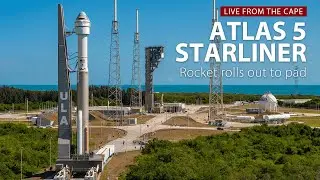 Watch Live: Atlas 5 rocket rolls to launch pad at Cape Canaveral for Boeings Starliner launch