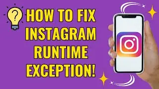 How to fix instagram runtime exception (Easy 2024)