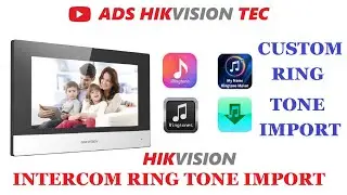 Hikvision IP Intercom Ring tone import. How to import ring tone on Hikvision Intercom Display?