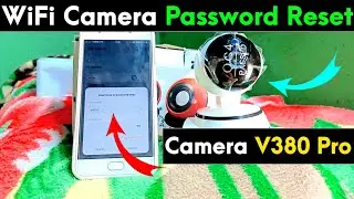 V380 Pro WiFi Camera Password Reset | V380 WiFi Camera Password Reset Kaise Kare