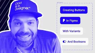 How to design buttons in Figma // Use variants and booleans for multiple states