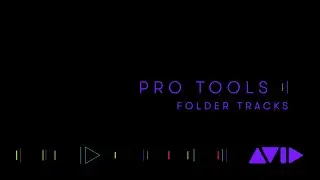 Pro Tools 2020 — Folder Tracks