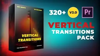 Big Vertical Transitions Pack For Premiere Pro