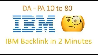 IBM Backlink In 2 Minutes | High Authotity Backlink 80+ DA,PA,DR