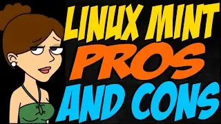 Linux Mint Pros and Cons