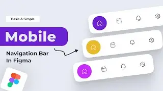 Creating A Mobile Navigation Bar In Figma Step-To-Step Tutorial 2024👍
