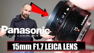 Panasonic Leica DG Summilux 15mm f/1.7 ASPH. Lens Review