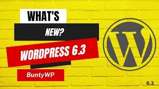 Whats NEW in WordPress 6.3? | WordPress Updates