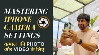 MASTERING iPhone Camera Settings: Unlocking the Power of Your Device | Tips by Photographer