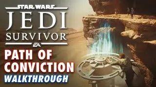 Jedi Survivor: Path of Conviction Puzzle Walkthrough & Location Gameplay Guide (Jedha)