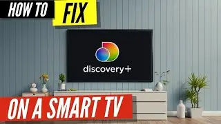 How to Fix Discovery Plus on a Smart TV