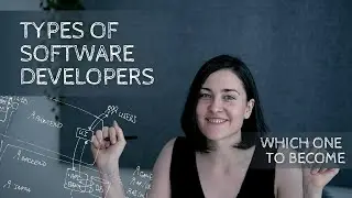 Types of Software Developers. Which one to become