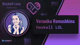 Veronika Romashkina - Haskell LOL