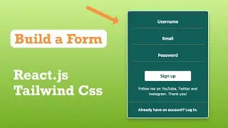 Build a FORM with REACT.JS and TAILWIND CSS 2023