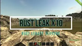 Rust Legacy New Server 2024 MEGA LOOT X10