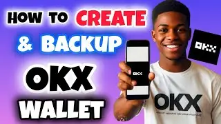 How to Create and Backup OKX Wallet (Full Guide) | OKX Wallet Tutorial