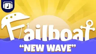 🌊 New Wave 🌊 - Failboat's Theme