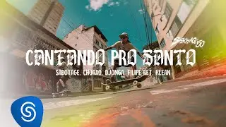 Sabotage, Chorão, Djonga, Filipe Ret, Klean - Cantando Pro Santo (Visualizer Oficial)