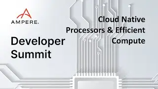 Cloud Native Processors & Efficient Compute