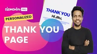 How to create Personalized Thank You page in Elementor | Elementor Tutorial