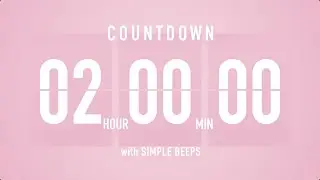 2 Hours Countdown Flip Clock Timer / Simple Beeps 🌸🔔