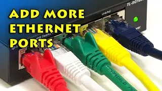 Adding Ethernet Ports with a Network Switch