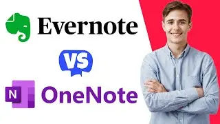 Evernote vs OneNote - Which One Is Better?