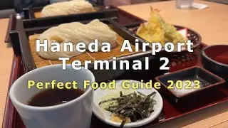 [LATEST!!] Haneda Airport Terminal 2 Perfect Food Guide 2023