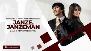 Feruza Egamova & Xamdam Sobirov - Janze, Janzeman (Mashup)