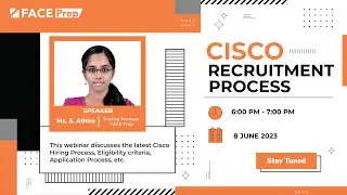 Cisco Recruitment Process  | FACE Prep Placement Training Webinar #21