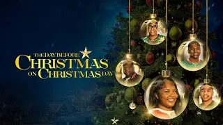 The Day Before Christmas On Christmas Day FULL MOVIE