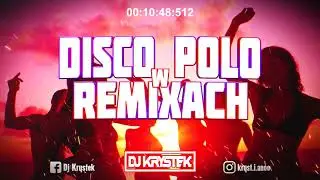 🔥❤️DISCO POLO W VIXIARSKICH REMIXACH❤️🔥[🌴🌞ODLICZANIE DO WAKACJI🌞🌴]✈️ MEGAMIX ✈️❌VOL.7❌ @DJ KRYSTEK