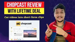 Must Have Tool For Video creator | Cut videos into short clips | Chopcast Review With Lifetime Deal😱