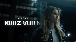 Eddin - Kurz vor 6