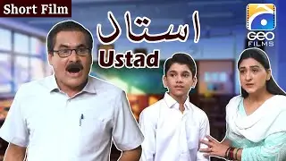 Ustad | Short Film | Rashid Farooqui - Madiha Rizvi | Geo Films