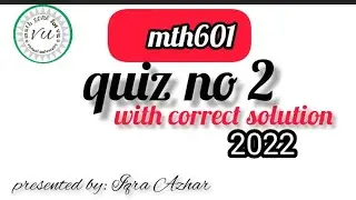 mth601 quiz 2 2022