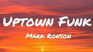 Uptown Funk - Mark Ronson (lyrics)