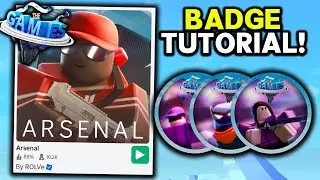 THE GAMES: ARSENAL BADGE TUTORIAL!! (Roblox The Games)