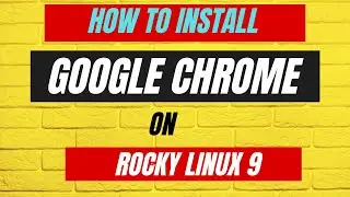 Google chrome for Rocky Linux